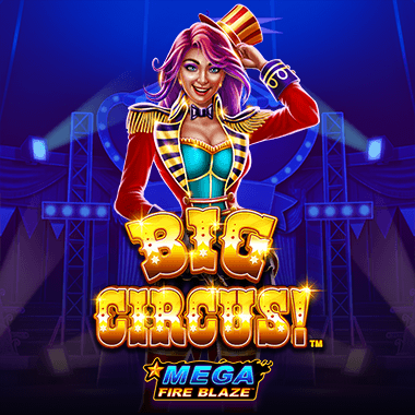 Mega Fire Blaze: Big Circus!