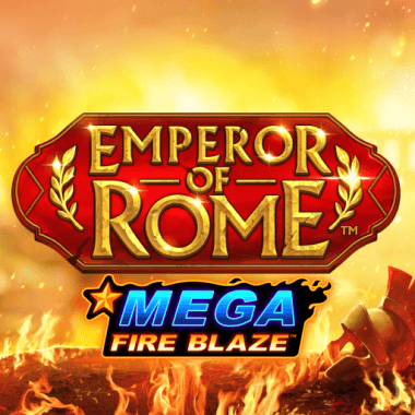 Mega Fire Blaze: Emperor of Rome